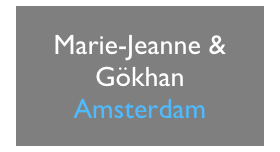 Marie-Jeanne &
Gökhan
Amsterdam